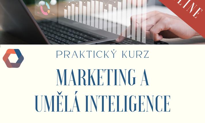 Kurz AI - Marketing a umělá inteligence